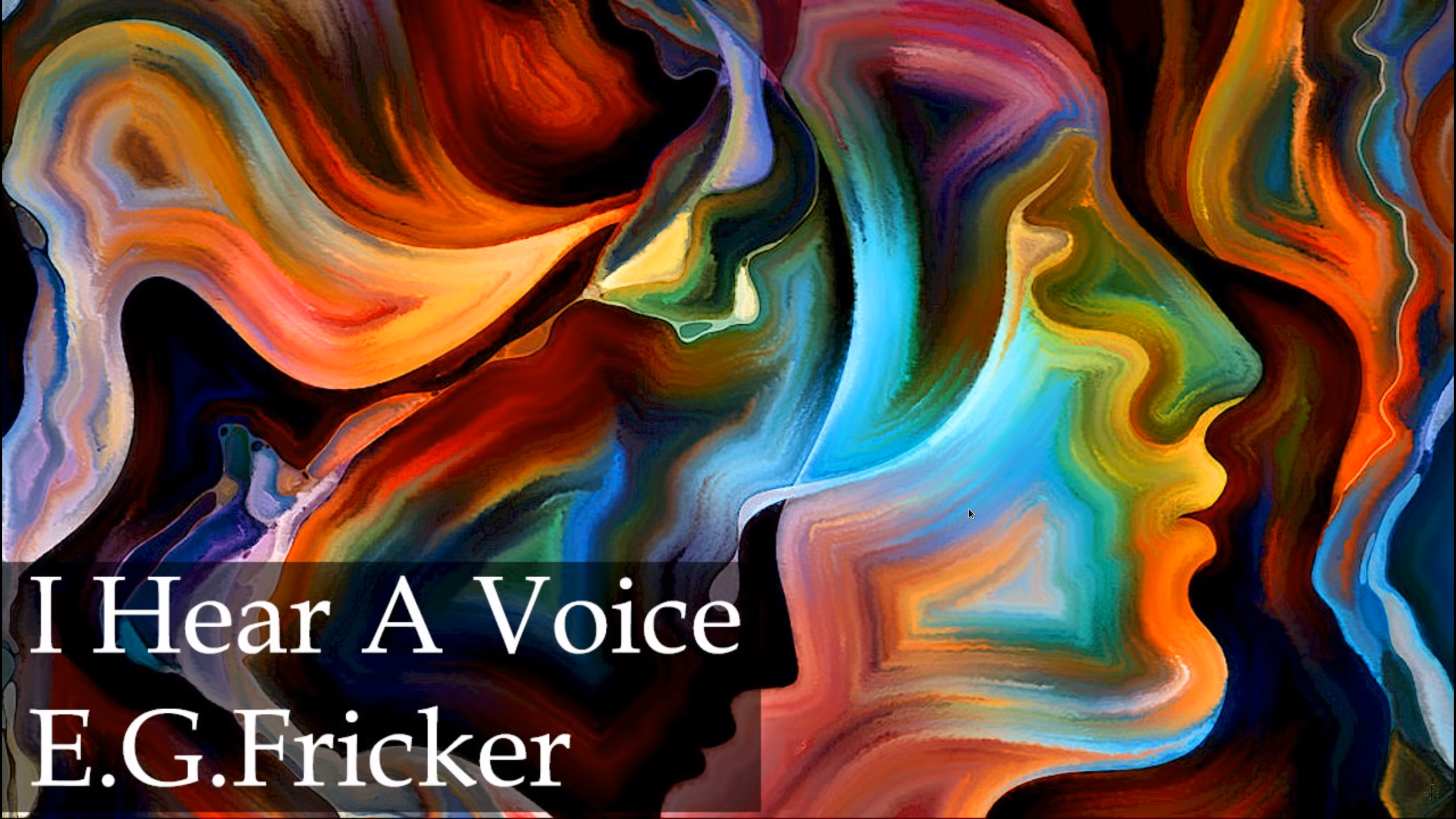 I Hear a Voice, E G Fricker, Spiritual Healer