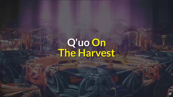 Q'uo On The Harvest