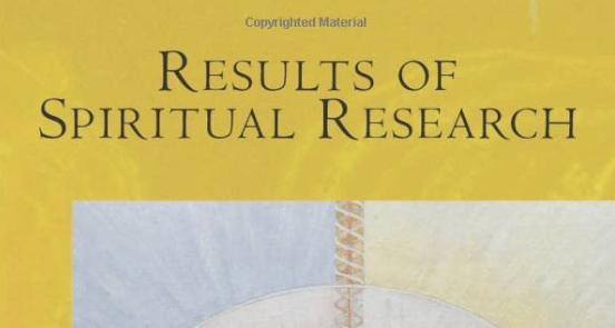 Results of Spiritual Research by Rudolf Steiner