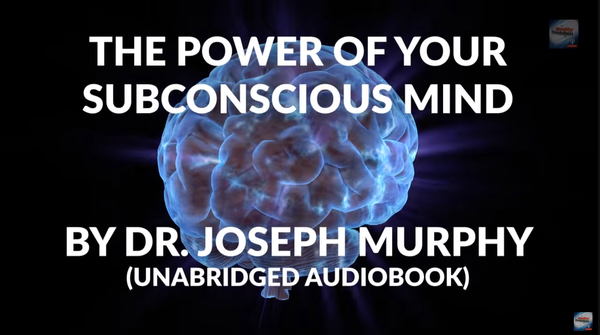 The Power Of Your Subconscious Mind By Dr Joseph Murphy (Unabridged Audiobook)
